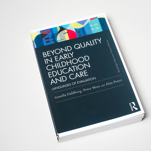 Beyond Quality in Early Childhood Education and Care